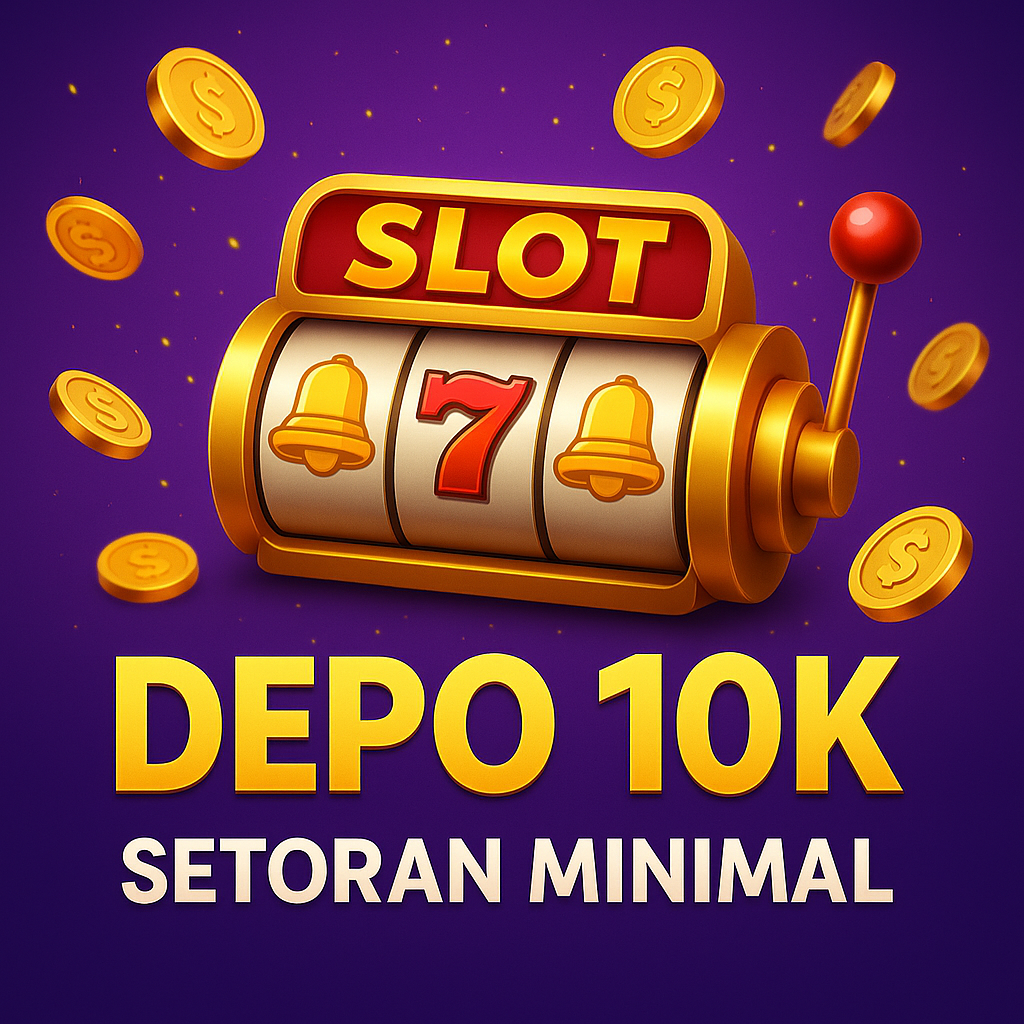 slot-deposit-10-ribu-resmi-dan-terpercaya